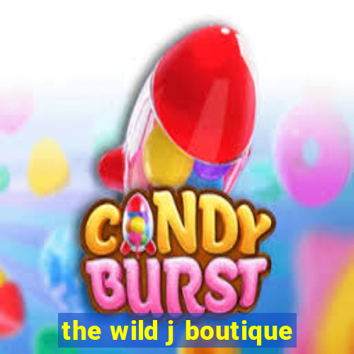 the wild j boutique